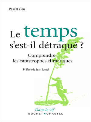cover image of Le temps s'est-il détraqué ?